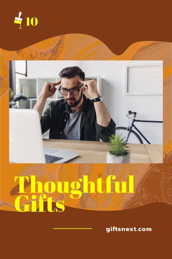 What Are Some Thoughtful Gifts? (10 Ideas That Amazes The Recipients)
